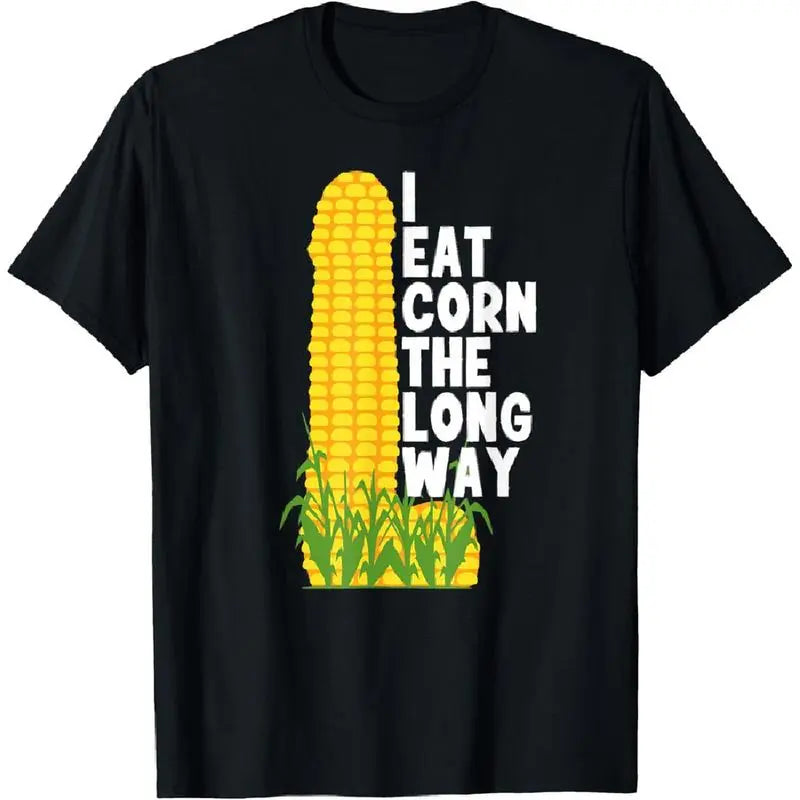 Men's 'I Eat Corn The Long Way' Funny Graphic T-Shirt, Casual Athletic Fit Short Sleeve Round Neck in Soft 100% Cotton
