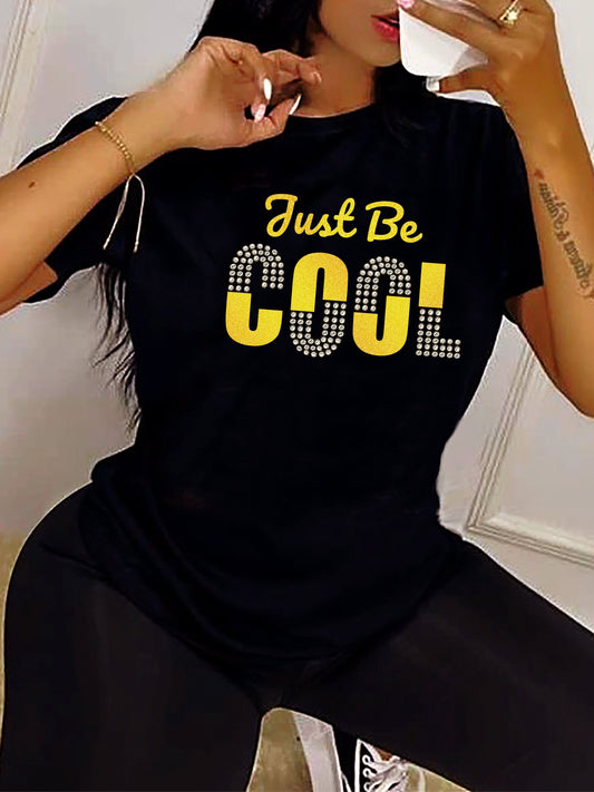 Graphic T-Shirt for Women with The Phrase 'Just Be Cool', Featuring a Crew Neck, Short Sleeves, And Made from Breathable And Soft Material, Perfect for Casual Wear in Spring And Summer