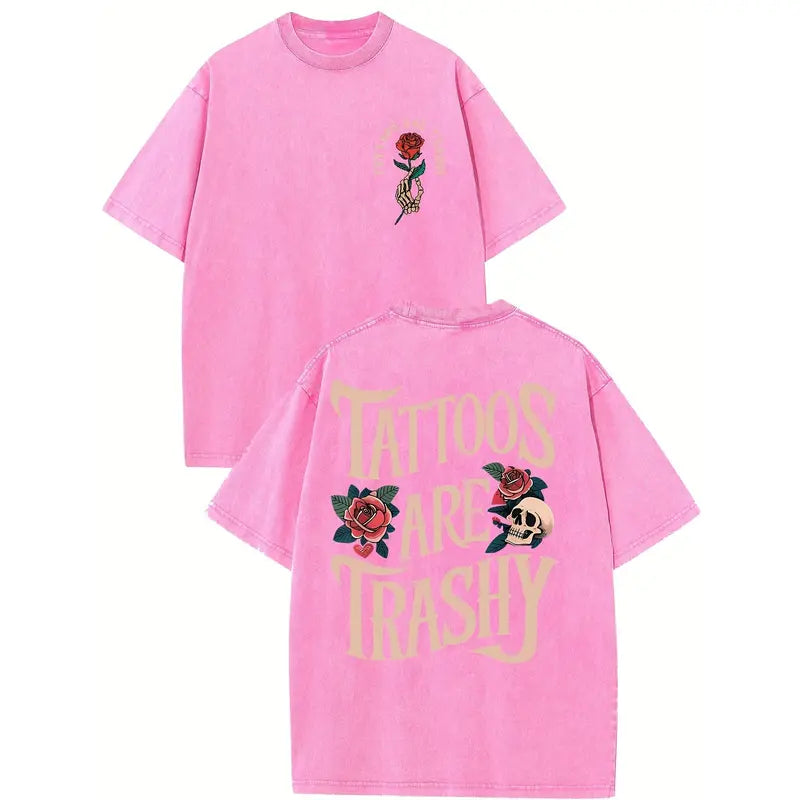 Tattoos Are Trashy Vintage Washed High Quality Cotton Patterned T-Shirt Men'S T-Shirt Old Summer Clothing Drop Shoulder Sleeve Round Neck Tops Short Sleeve