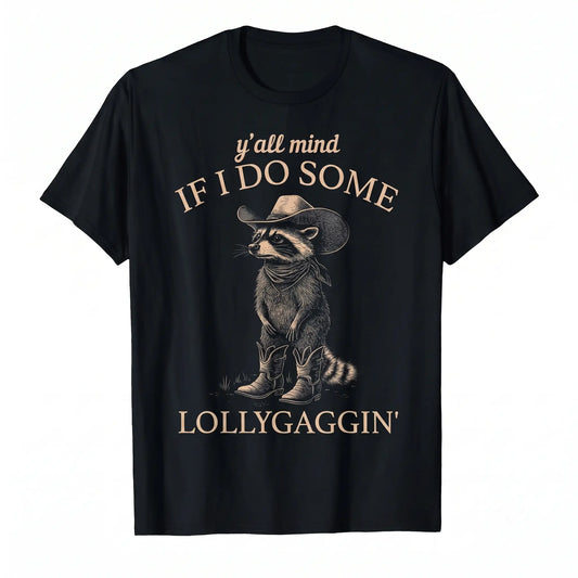 Funny Cowboy Raccoon T-Shirt - Retro Western Graphic Tee with "Y'all Mind If I Do Some Lollygaggin'" Slogan, Machine Washable Round Neck Casual Shirt Suitable for All- Wear & Cowboy Outfits