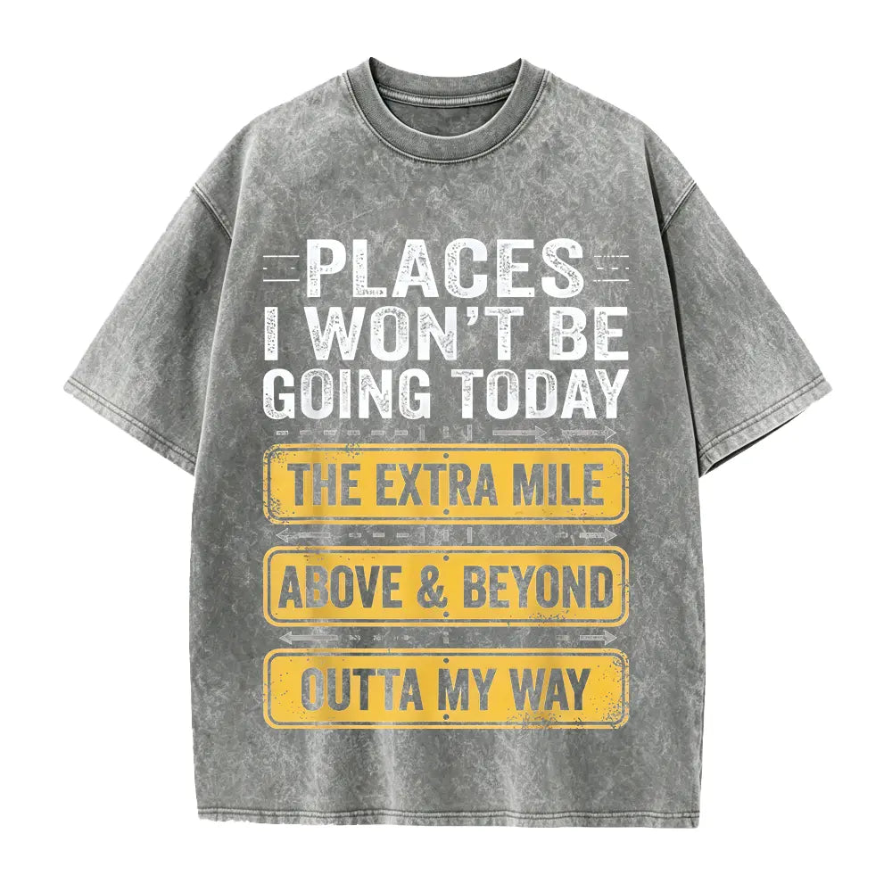 Men's Funny "Places I Won't Be Going Today" T-Shirt - Humorous Slogan Print, Soft Breathable Round Neck Short Sleeve Tee Suitable for Casual Wear