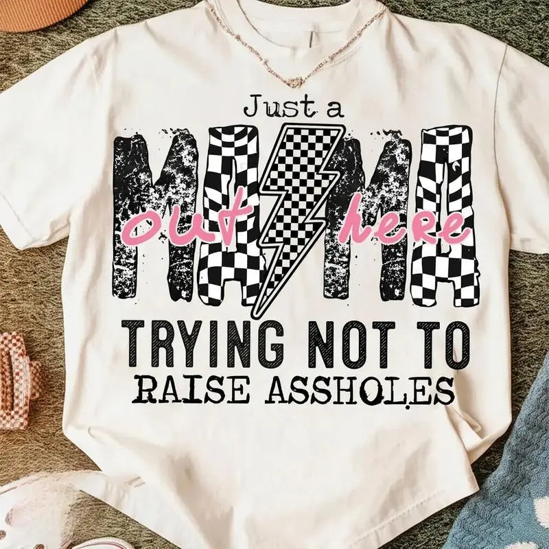 Humorous Women's T-Shirt: Features "Just a Mama out here doing my best" in a Fun, EdgyDesign