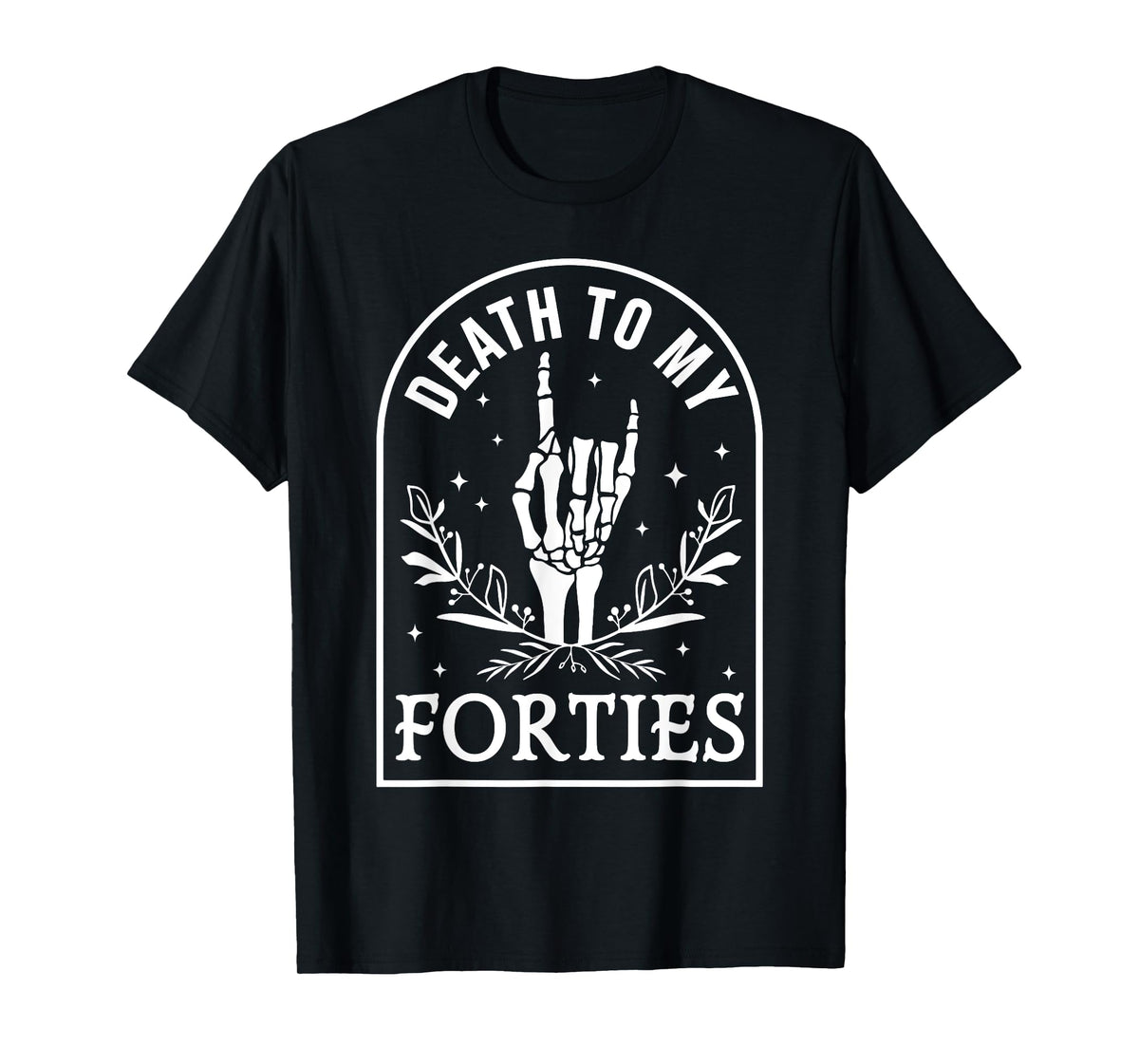 Death To My Forties 50th Birthday Skeleton Gothic Halloween T-Shirt