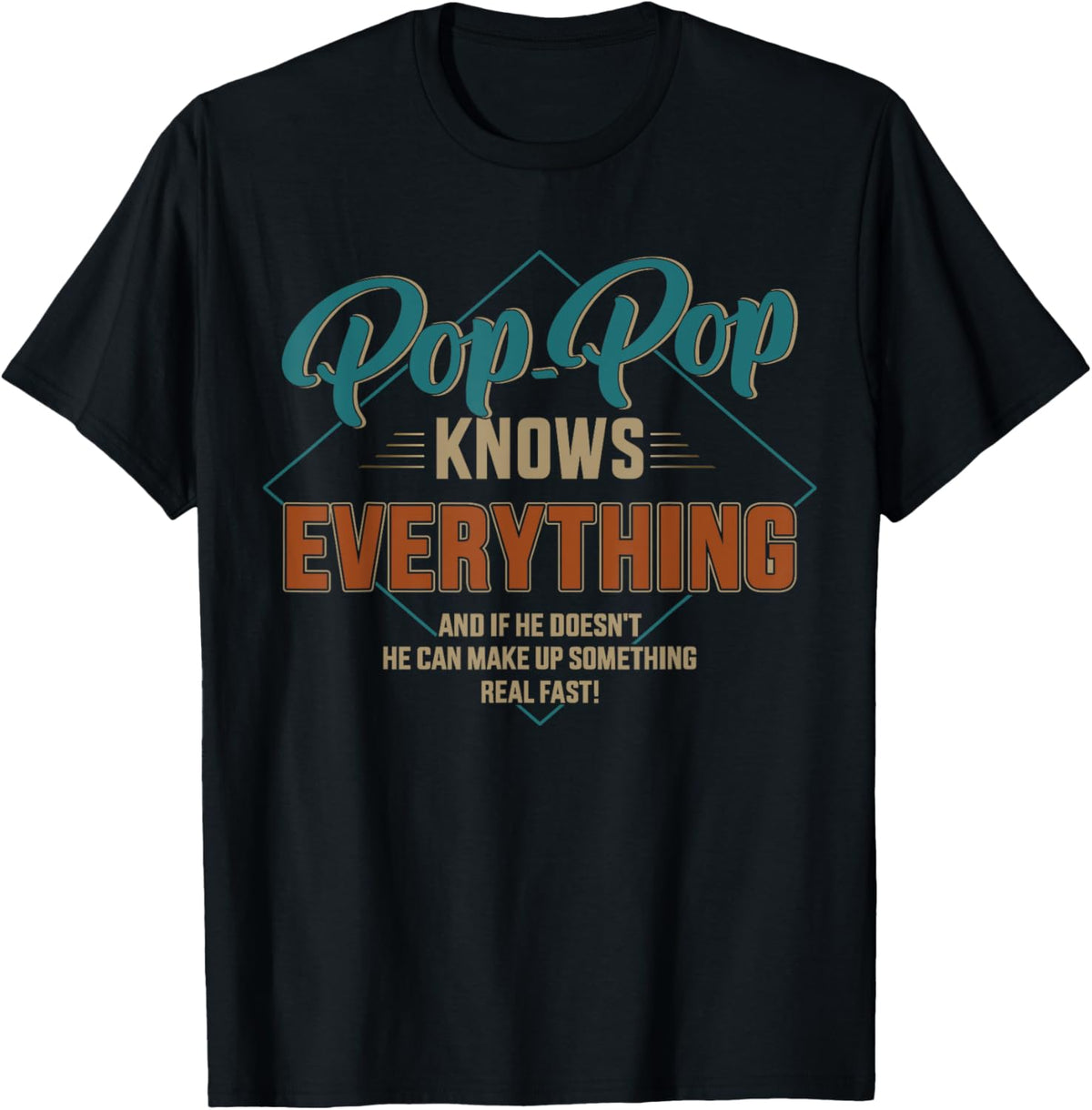 Funny pop pop knows everything for grandpa and father's day T-Shirt