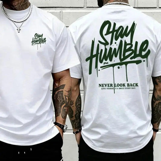 Men’s double-sided print "Stay Humble Never Look Back" graphic T-shirt, vintage drip letter tee, motivational streetwear casual top for everyday wear