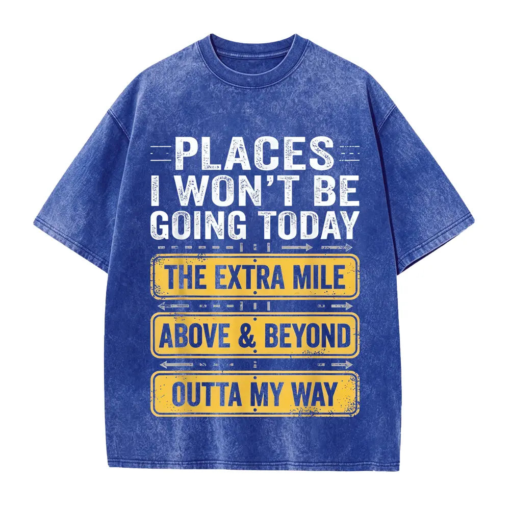 Men's Funny "Places I Won't Be Going Today" T-Shirt - Humorous Slogan Print, Soft Breathable Round Neck Short Sleeve Tee Suitable for Casual Wear
