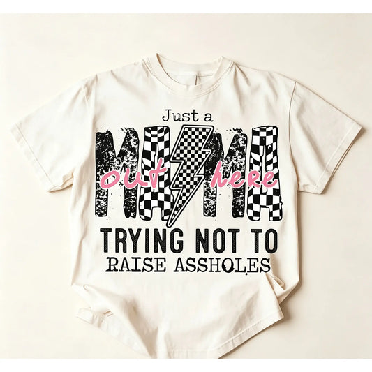 Humorous Women's T-Shirt: Features "Just a Mama out here doing my best" in a Fun, EdgyDesign