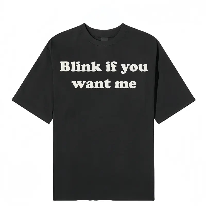 Blink If U Want Me Shirt |   Y2k Funny TShirt |   Hilarious TShirt |   Sarcastic Meme Tee Shirt |   Funny Meme Shirt |   90s shirt