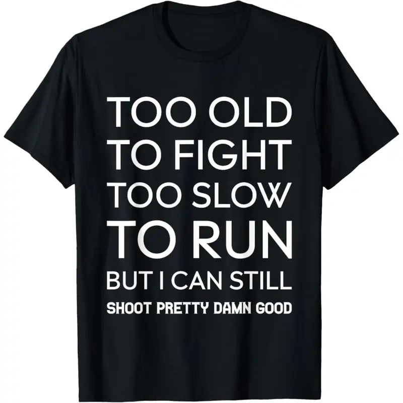 Men's Round Neck Long-Sleeve Cotton Bold Statement Tee - "Too Old to Fight Too Slow to Run But I Can Still Shoot" Graphic Tshirt, Soft Fabric Casual Top, Black, 2XL/5XL Unisex Menswear (Great for Mother's Day)
