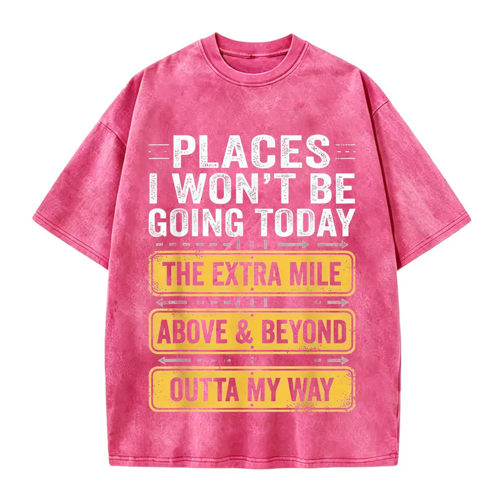 Men's Funny "Places I Won't Be Going Today" T-Shirt - Humorous Slogan Print, Soft Breathable Round Neck Short Sleeve Tee Suitable for Casual Wear