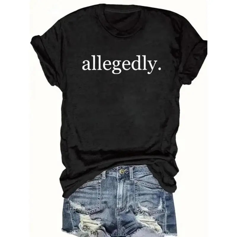 [100% Cotton] Women's "allegedly" Print Round Neck Tee, Casual Short Sleeve Crew Neck T-shirt for Summer, Fashion Women's Top for Daily Wear, Graphic Tees, Summer Tops  Golf Gift T-Shirt For Men and Women