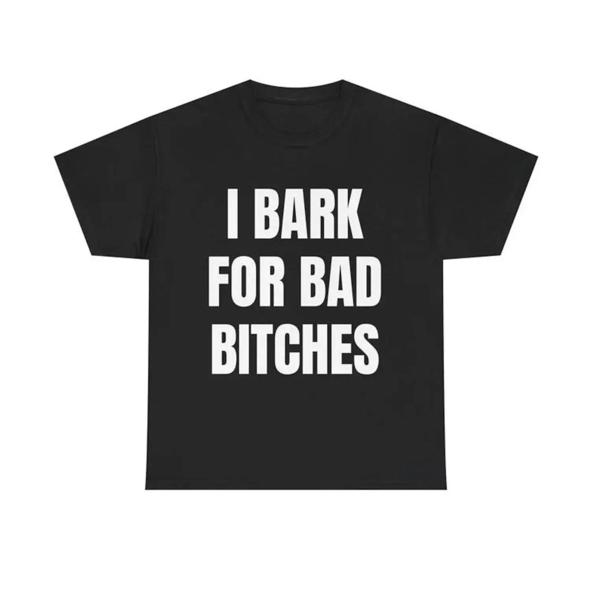 Women's Short-Sleeve Round Neck "I Bark for Bad Bitches" Graphic Tee - Casual, Funny Shirts, Sarcastic Apparel, Gen Z Delulu Dog Boy Unhinged Semp Energy Top, Graphic Tees Women, Shortsleeve, Durable Stitching, Breathable Fabric,sohochic