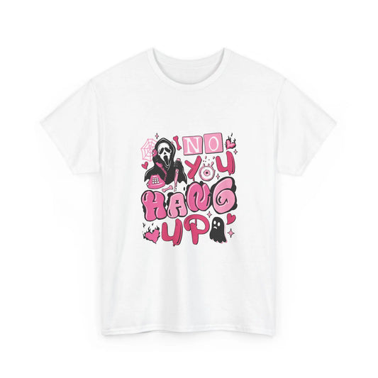 Horror “No You Hang Up” Halloween Graphic T-Shirt