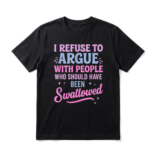 Sarcastic Quote Men's Graphic TShirt,  Short Sleeve Soft Top, Funny Bold Typography Design, for Daily Wear, Streetwear, Weekend, Birthday Gift, Gift for Men, Women and Friends