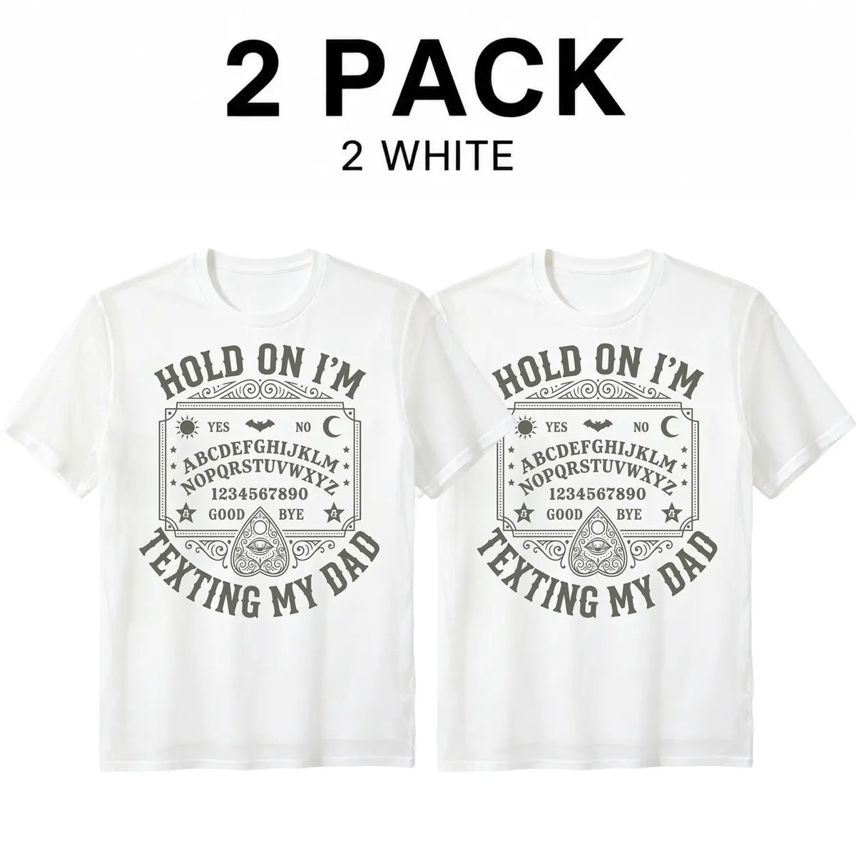 Hold On I'm Texting My Dad  Day T-Shirt Halloween; lightweight and casual, suitable for summer wear.