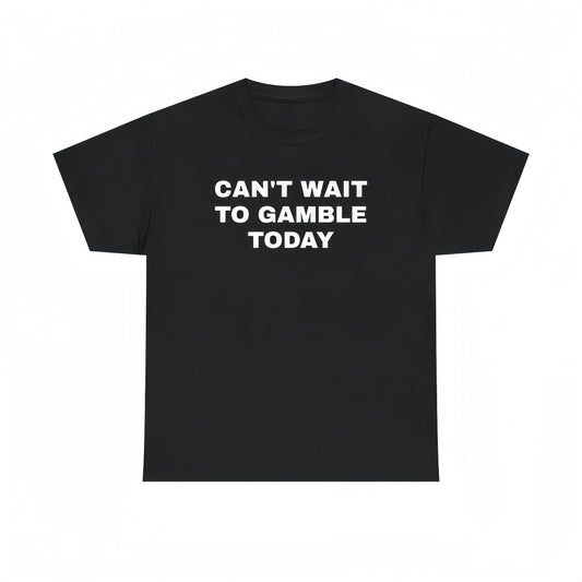 Men's Oversized Heavy Cotton Graphic Tee - Short-Sleeve Print Tops with Funny "Can't Wait To Gamble Today" Design - Casino, Poker - Mens Gifts for Boyfriend - Street Style Summer Outdoor Wear
