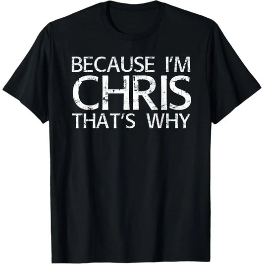 Women's "Because I'm Chris That's Why" Sarcastic Print T-Shirt, Classic Relaxed Crew Neck Cotton-Blend Top, Breathable Short-Sleeve Casual Regular Fit, Fun Gift Idea, Streetwear (T Shirts for Women)