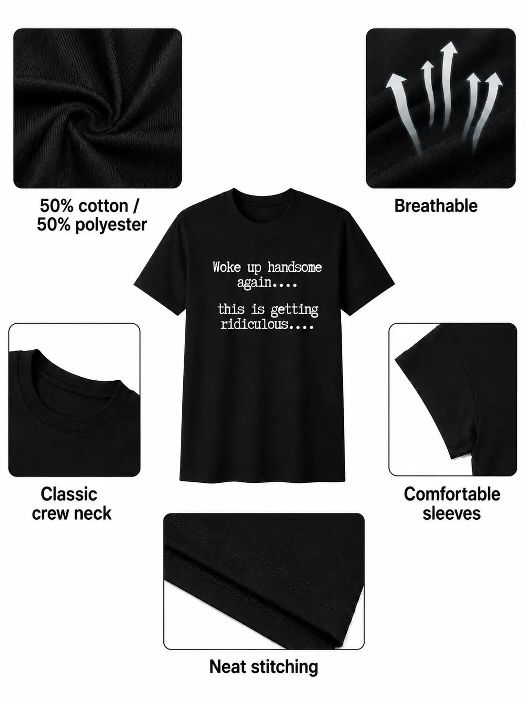 T-Shirts Mens Woke Up Handsome Again Shirt, Funny Self Confidence Graphic Tee, This Is Getting Ridiculous Quote T Shirt, Black Short Sleeve Cotton Top
