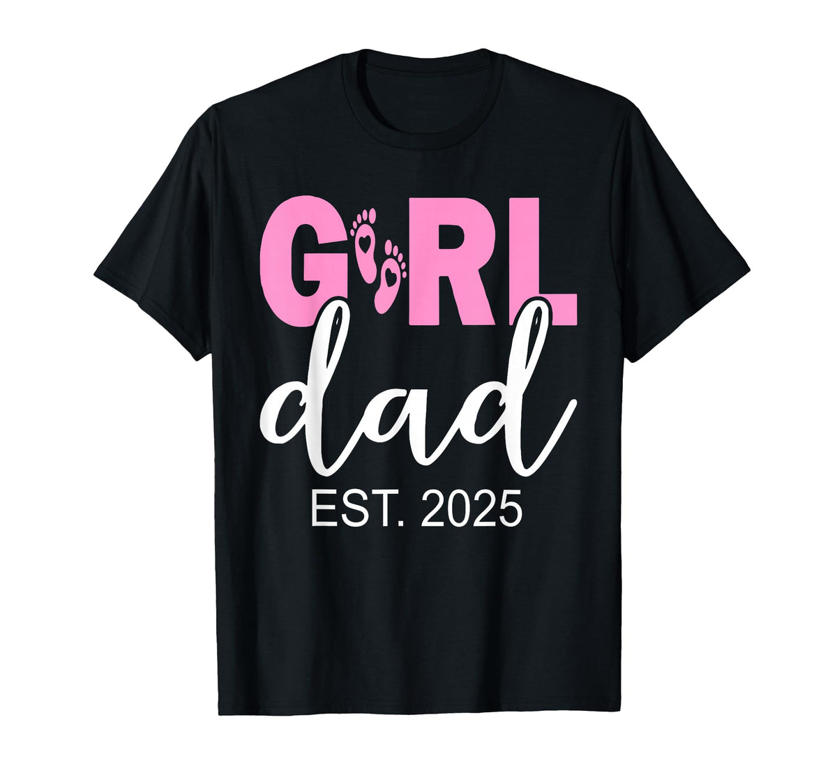 Dad Est 2025 Newborn Daddy Of Girl Father Dad To Be 2025 T-Shirt