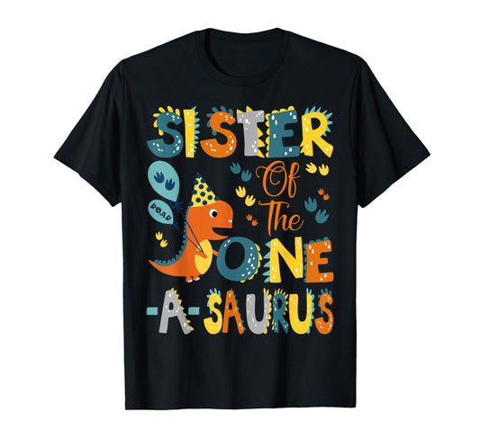 Sister Of The One-A-Saurus 1St Birthday Dinosaur Party T-Shirt