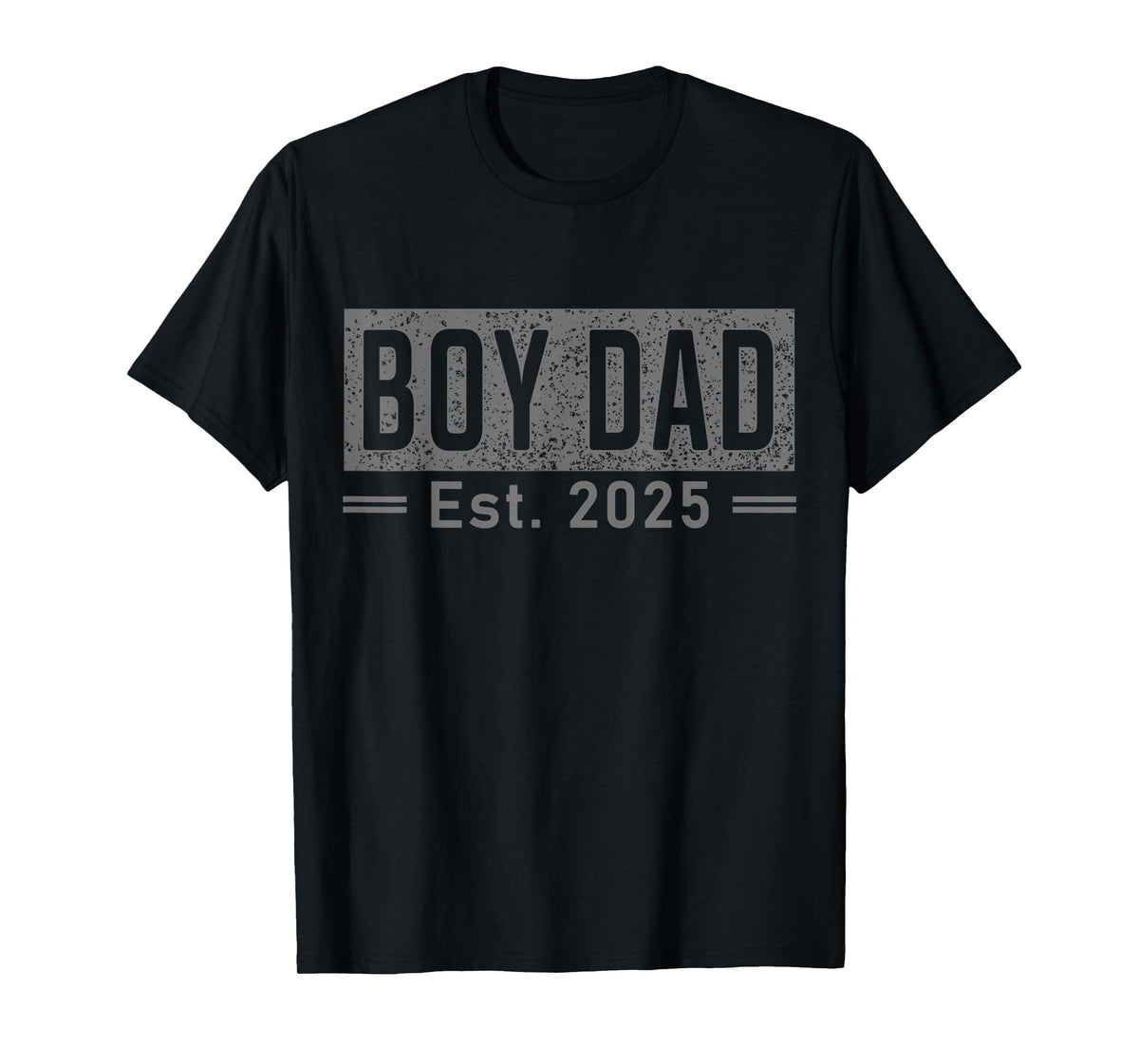 Boy Dad Est 2025 Newborn Daddy Father Baby Boy Son Dad To Be T-Shirt