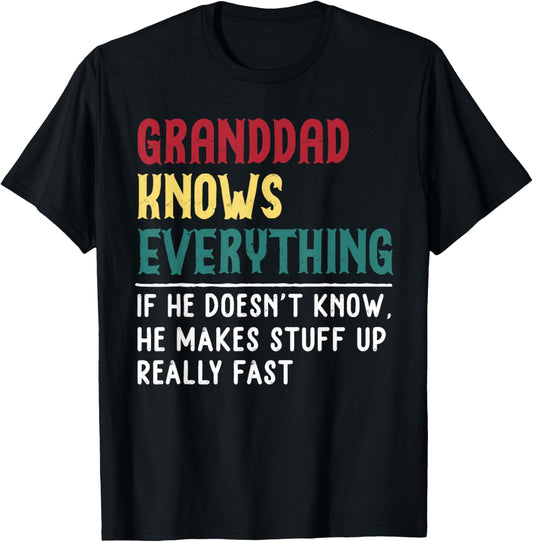 Granddad Know Everything Fathers Day for funny Granddad T-Shirt