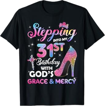 Stepping Into My 31st Birthday gift Women 31 years old Pumps T-Shirt