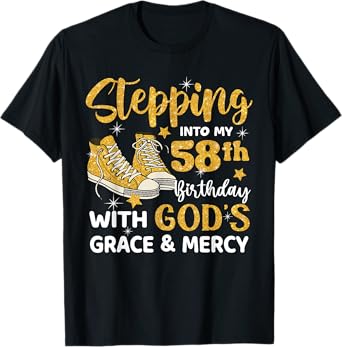 Stepping Into My 58th Birthday With God's Grace Mercy T-Shirt