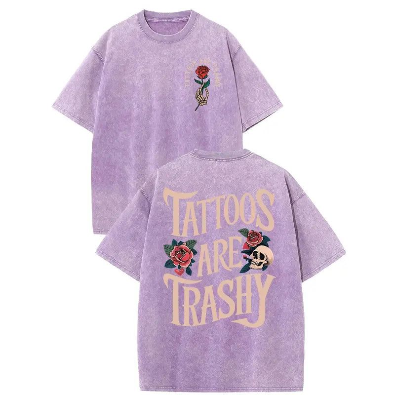 Tattoos Are Trashy Vintage Washed High Quality Cotton Patterned T-Shirt Men'S T-Shirt Old Summer Clothing Drop Shoulder Sleeve Round Neck Tops Short Sleeve