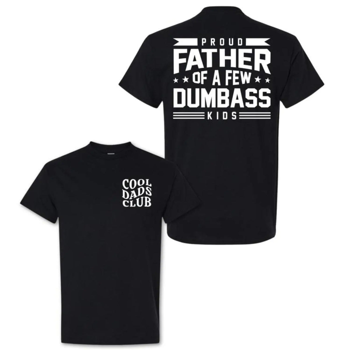 Humorous Short Sleeve Cotton Shirt Proud Father Of A Few Dumbass Kids,sohochic