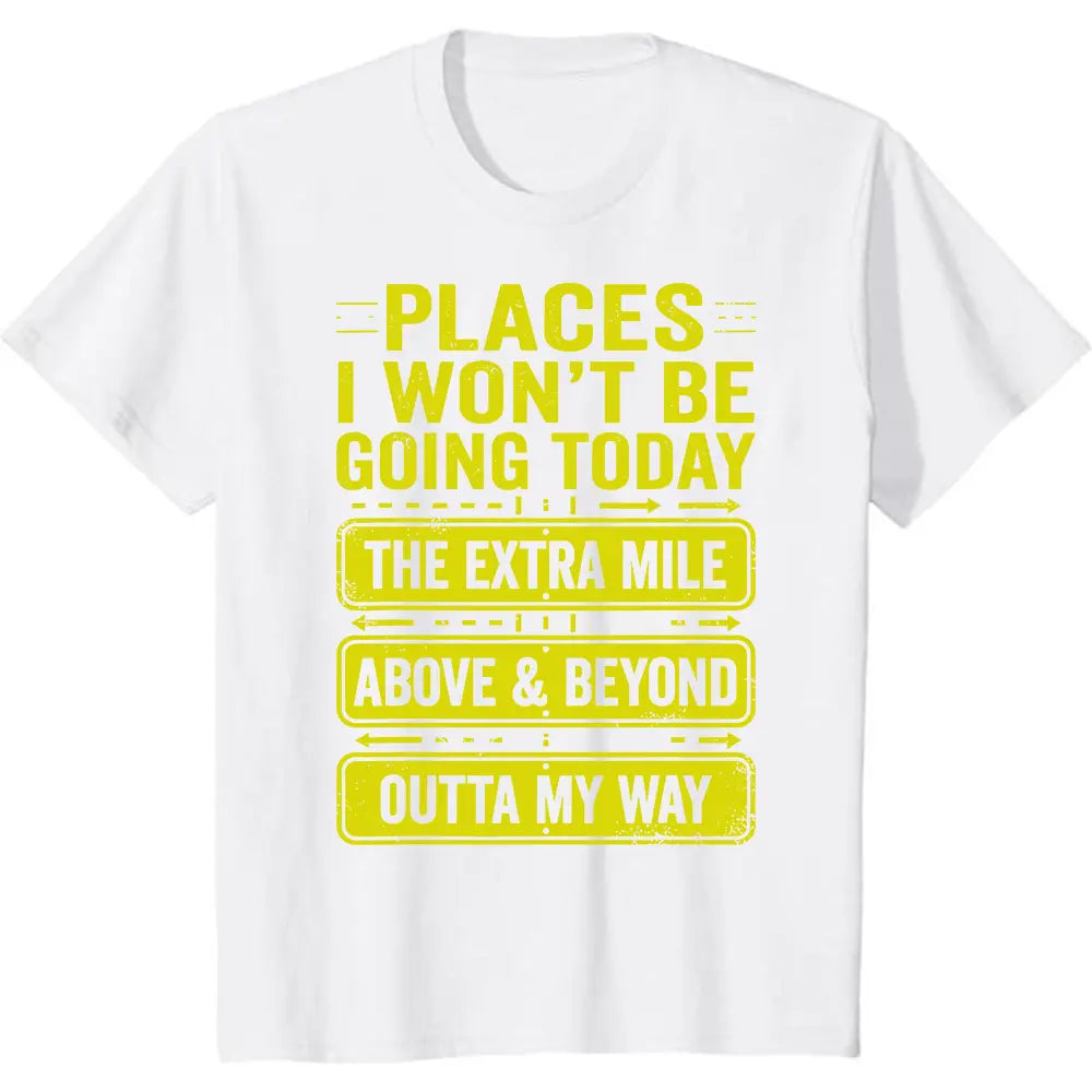 Men's Funny "Places I Won't Be Going Today" T-Shirt - Humorous Slogan Print, Soft Breathable Round Neck Short Sleeve Tee Suitable for Casual Wear